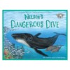 Wild Tribe Heroes Nelson’s Dangerous Dive Sustainable Children's Book
