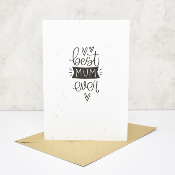 Seed Paper Greeting Card - 'Best Mum Ever'