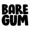 Bare Gum