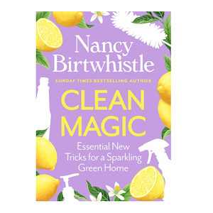 Clean Magic: Essential New Tricks for a Sparkling Green Home